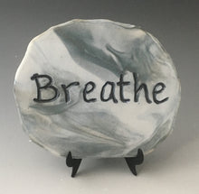 Load image into Gallery viewer, Breathe - inspirational plaque on stand
