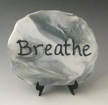 Load image into Gallery viewer, Breathe - inspirational plaque on stand