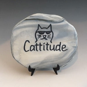 Cattitude - inspirational plaque on stand