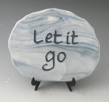Load image into Gallery viewer, Let it go -inspirational plaque
