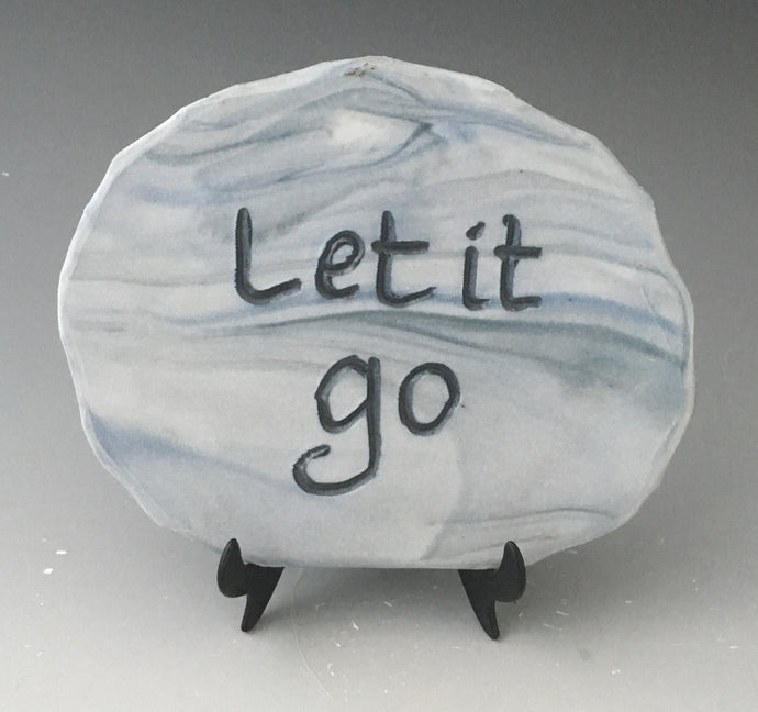 Let it go -inspirational plaque