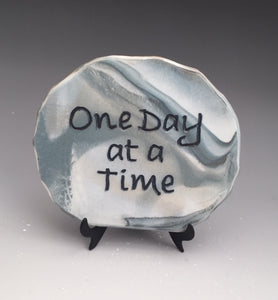 One Day at a Time - inspirational plaque on stand