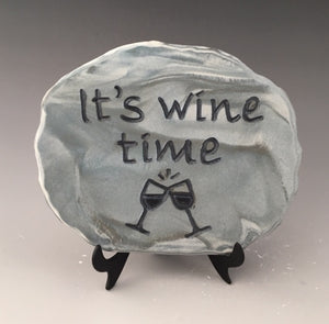 It's wine time -inspirational plaque